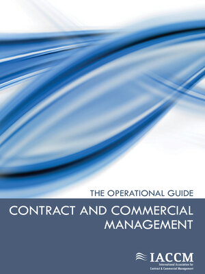 cover image of Contract and Commercial Management--The Operational Guide